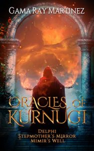 The Oracles of Kurnugi by Gama Ray Martinez